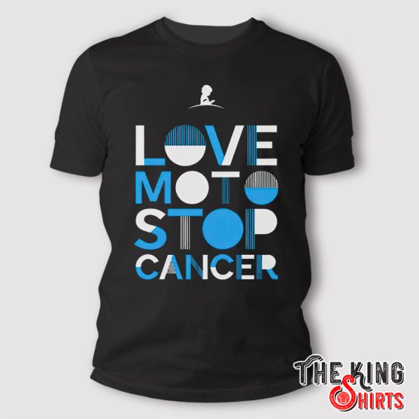 Love Moto Stop Cancer T Shirt