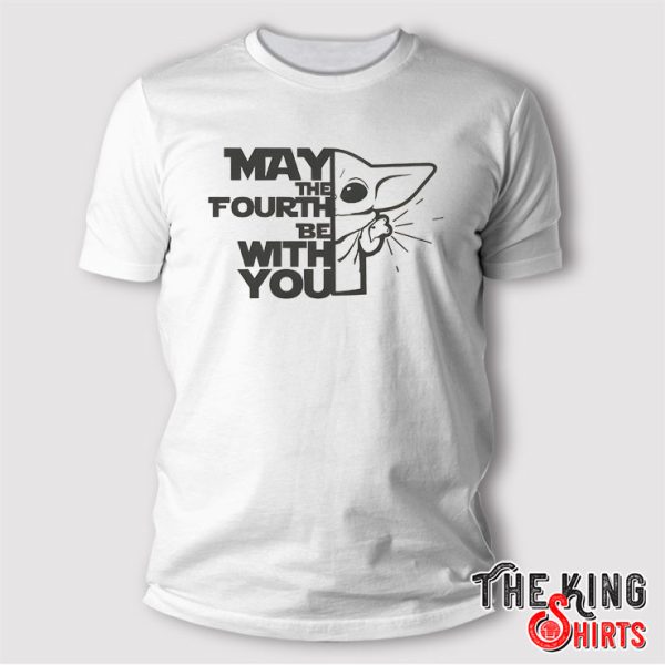 May the Fourth Be With You T Shirt, Star Wars
