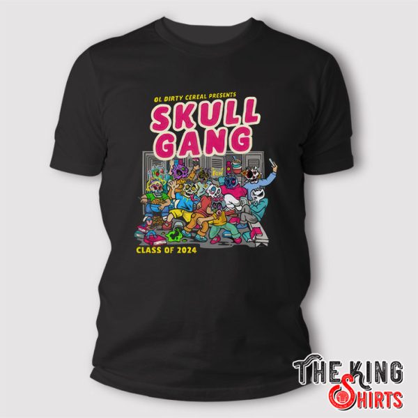 Ol Dirty Cereal Presents Skull Gang Class Of 2024 T Shirt