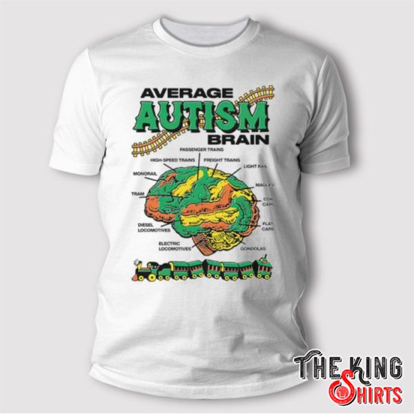 Average Autism Brain Train T Shirt