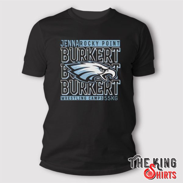Jenna Burkert Rocky Point Wrestling Camps 55kg Philadelphia Eagles T Shirt
