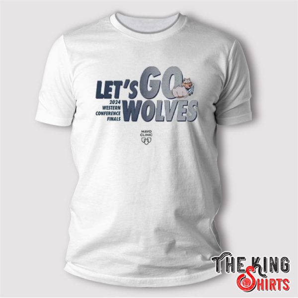 Let’s Go Wolves 2024 Western Conference Finals T Shirt