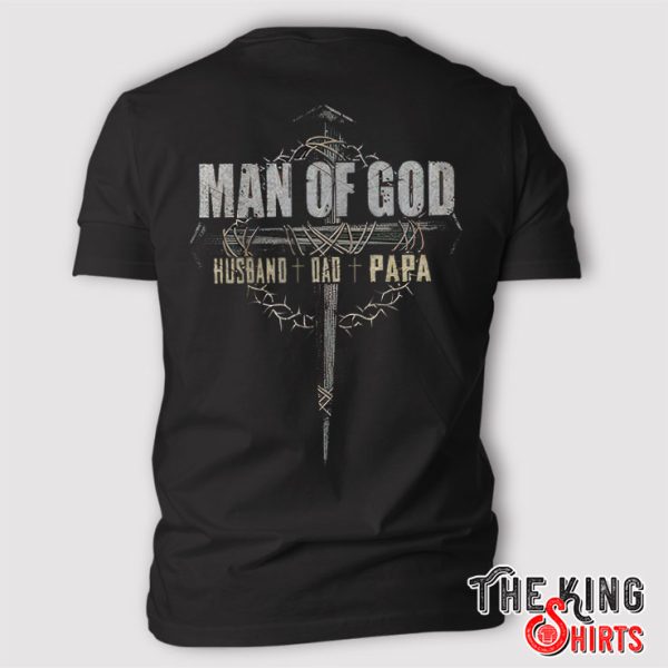 Man Of God Husband Dad Papa T Shirt