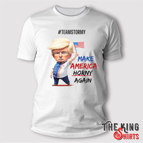Stormy Daniels Make America Horny Again T Shirt