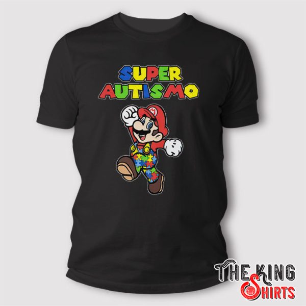 Super Autismo T Shirt Super Mario For Autism Awareness