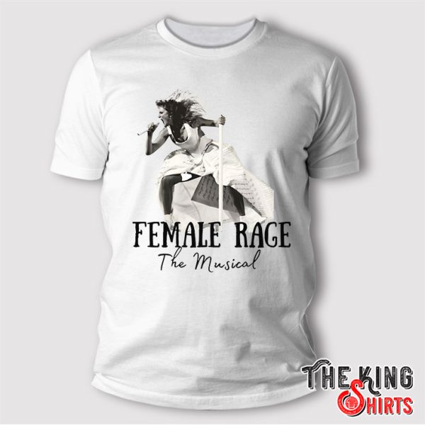 Taylor Swift Tour Female Rage The Musical T Shirt