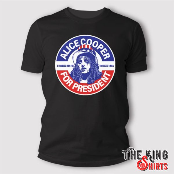 Alice Cooper For President Shirt