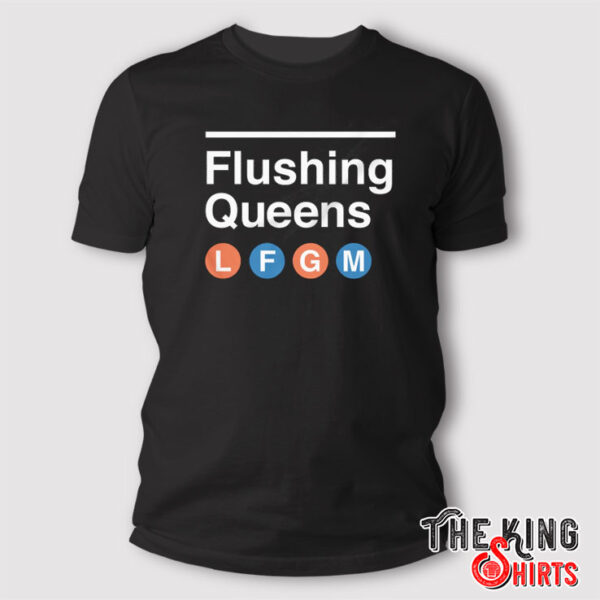 LFGM Flushing Queens T Shirt