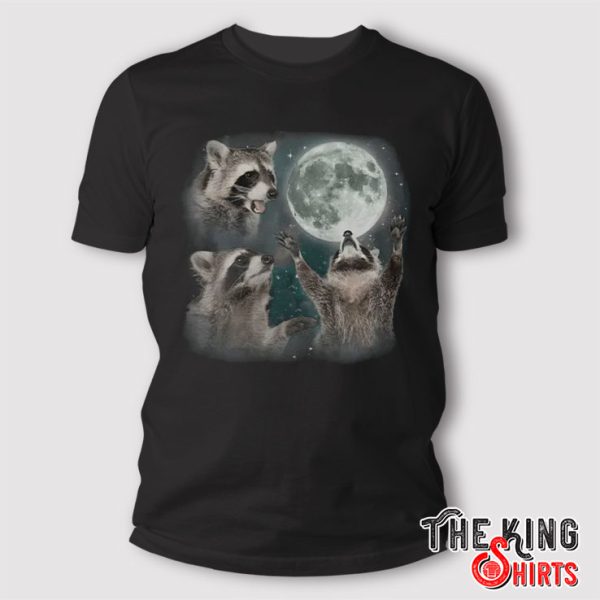 Three Raccoons Moon Funny Raccoon T Shirt