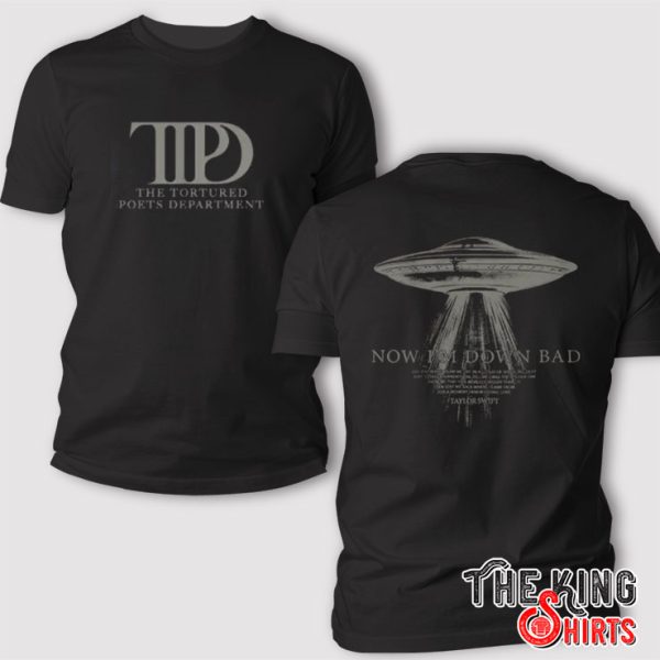 Who Are We To Fight The Alchemy The Tortured Poets Department Now I’m Down Bad UFO Taylor Swift T Shirt