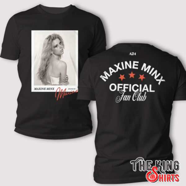 A24 Maxine Minx Official Fan Club T Shirt