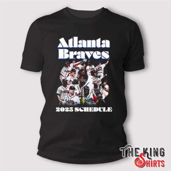 Atlanta Braves 2025 Schedule T Shirt