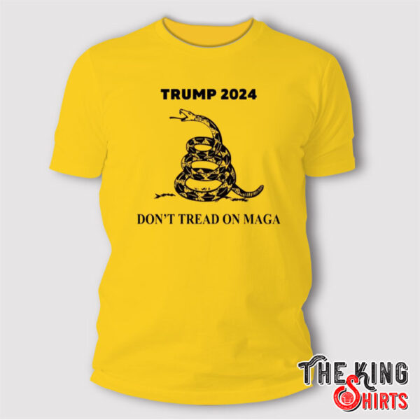 Gadsden Trump 2024 Don't Tread On Maga T Shirt