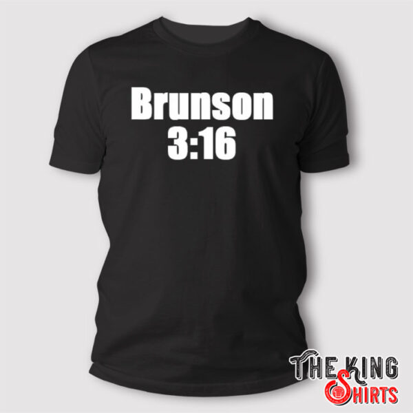 Joe Rogan Brunson 3:16 T Shirt
