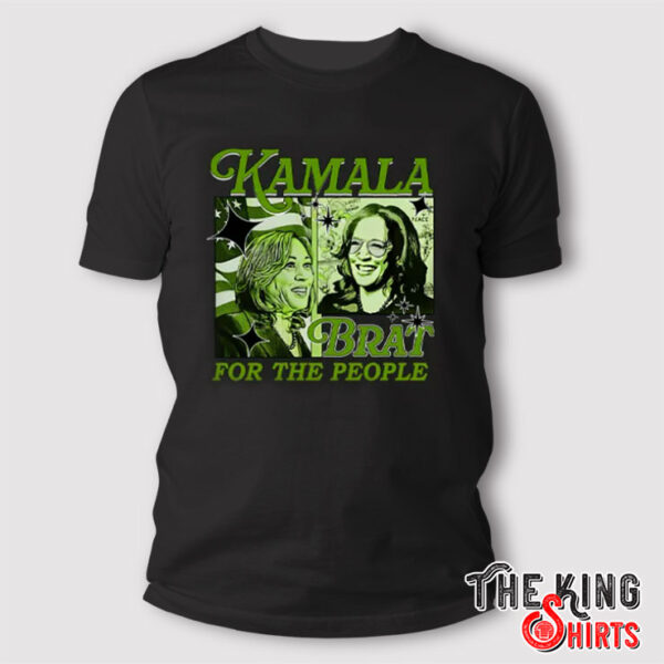 Kamala Brat For The People T Shirt