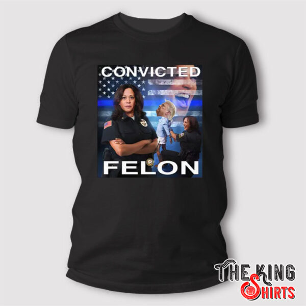 Kamala Harris Defeating Convicted Felon Donald Trump T Shirt