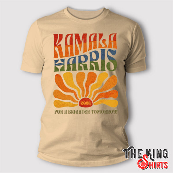 Kamala Harris For A Brighter Tomorrow T Shirt