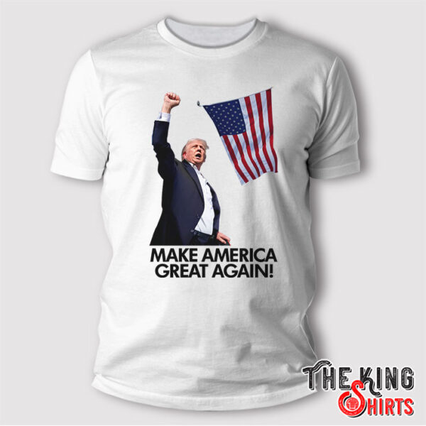 Make America Great Again Trump Shot In Pennsylvania Rally T Shirt