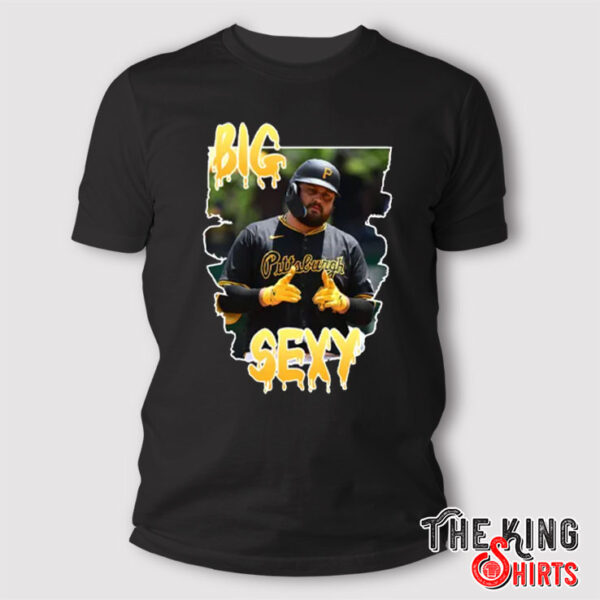 Pittsburgh Pirates Rowdy Tellez Big Sexy T Shirt