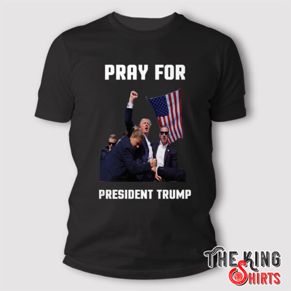 Pray For President Trump Pennsylvania Rally T Shirt