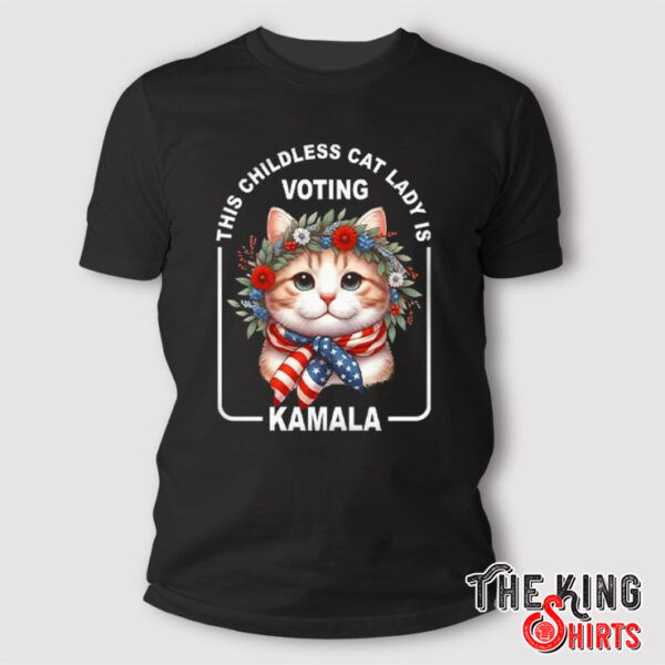 This Childless Cat Lady Is Voting Kamala Election Shirt