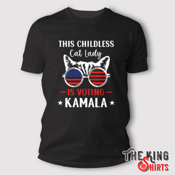 This Childless Cat Lady Is Voting Kamala-Harris 2024 Shirt