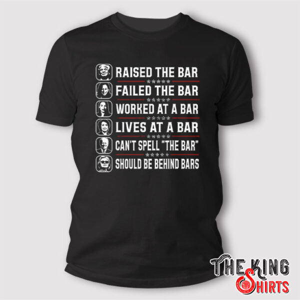 Trump Raised The Bar Kamala Harris Failed The Bar T Shirt