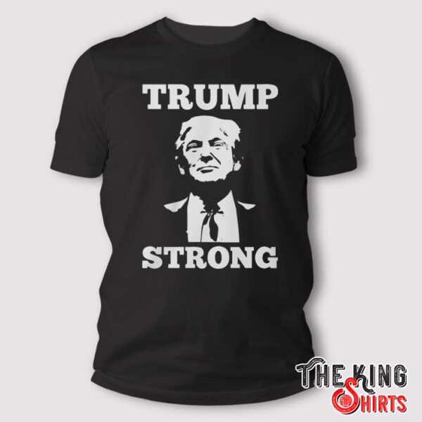 Trump Strong 2024 Pennsylvania Rally T Shirt