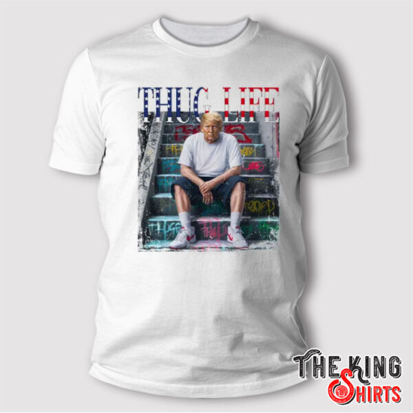 Trump Thug Life T Shirt