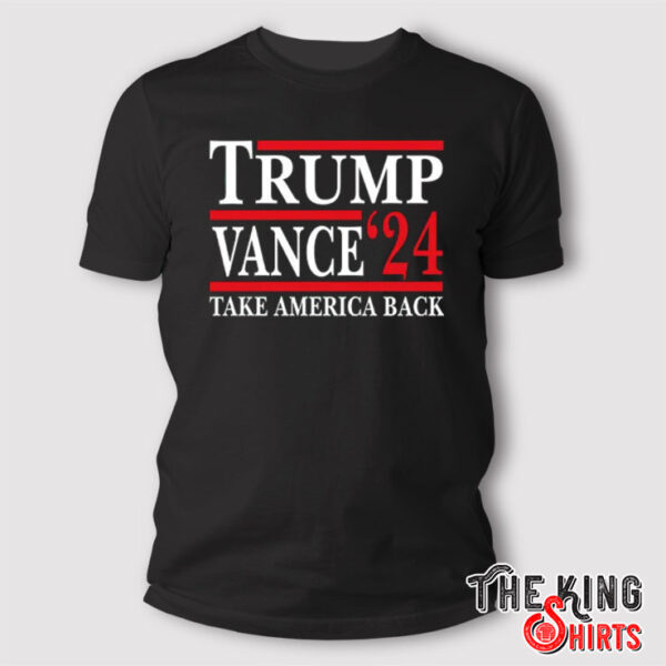 Trump Vance 2024 Take America Back T Shirt Donald Trump And J.D. Vance