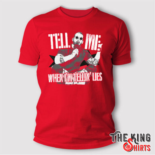 CM Punk Tell Me When I’m Telling Lies T Shirt