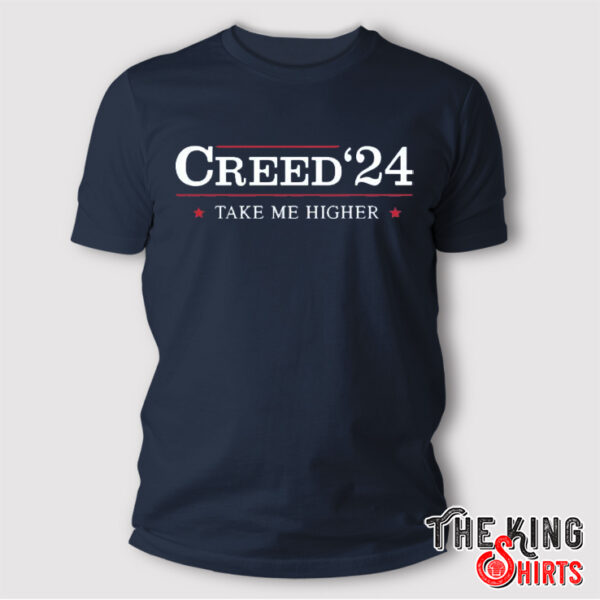 Creed 2024 Take Me Higher Shirt