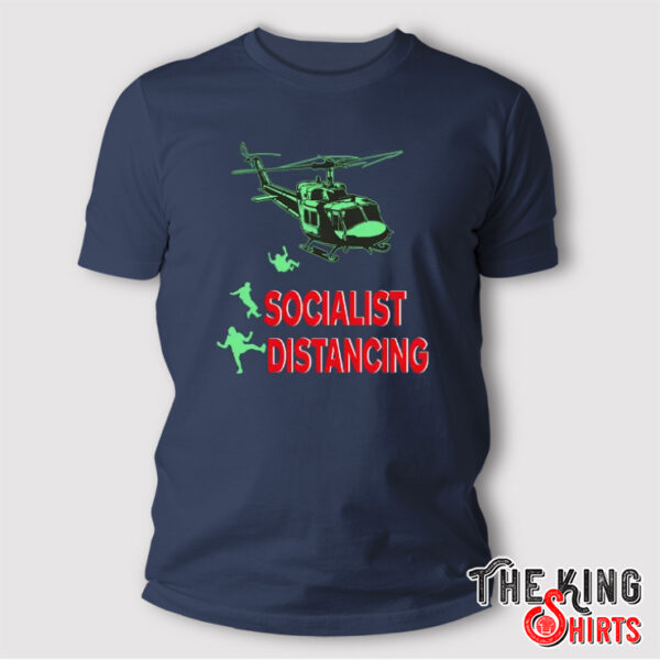 Jim Hanson Socialist Distancing T Shirt