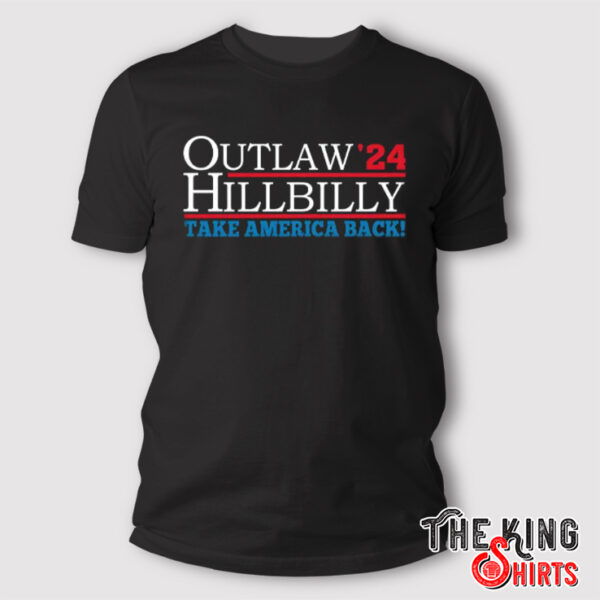 Trump Vance Outlaw Hillbilly 2024 Take America Back Shirt