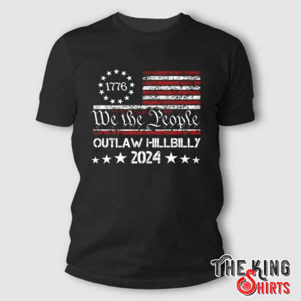 We The People Outlaw Hillbilly 2024 Trump Vance Shirt