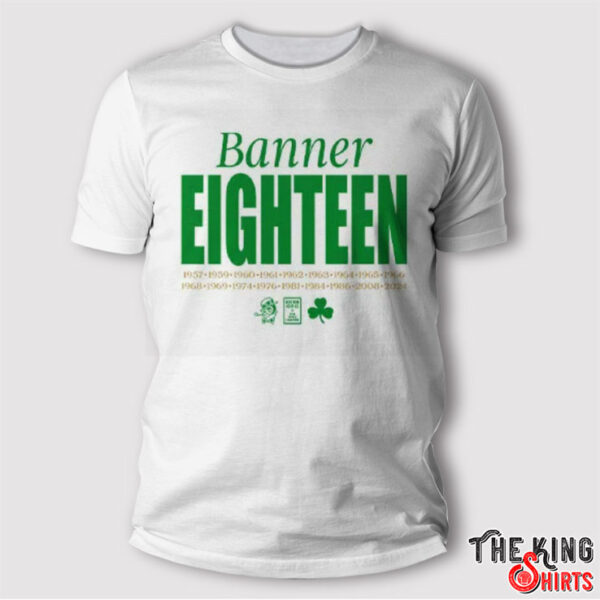 Boston Celtics Banner Eighteen 2024 T Shirt