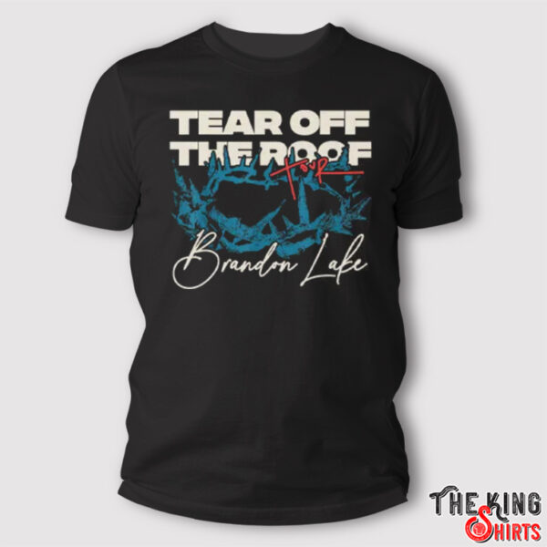 Brandon Lake Tear Off The Roof Tour 2024 T Shirt