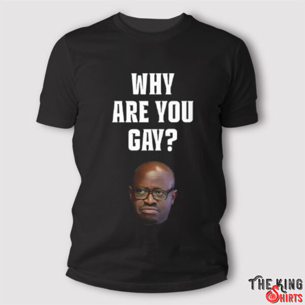 Simon Kaggwa Njala Why Are You Gay T Shirt