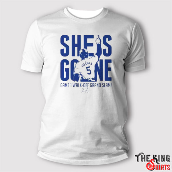 Freddie Freeman She Is Gone Game 1 Walk-Off Grand Slam T Shirt