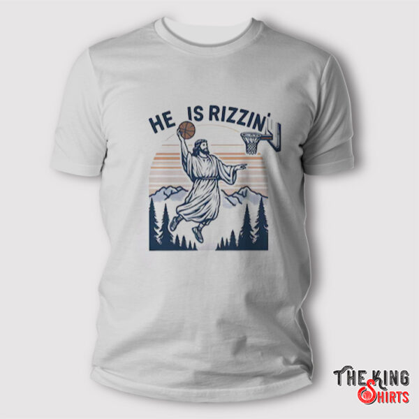 He Is Rizzin Shirt, Funny Jesus Playing Basketball