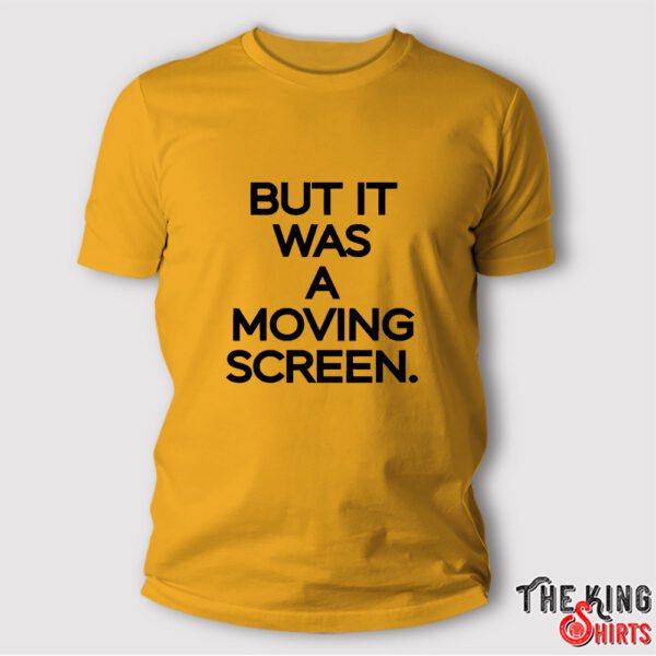 Iowa’s Vs Uconn It Was A Moving Screen T Shirt