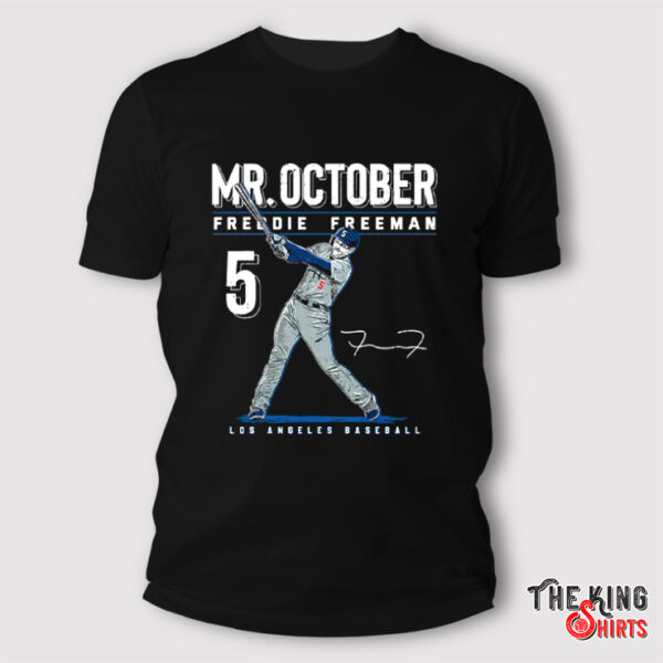 Mr. October Freddie Freeman Los Angeles Dodgers T Shirt