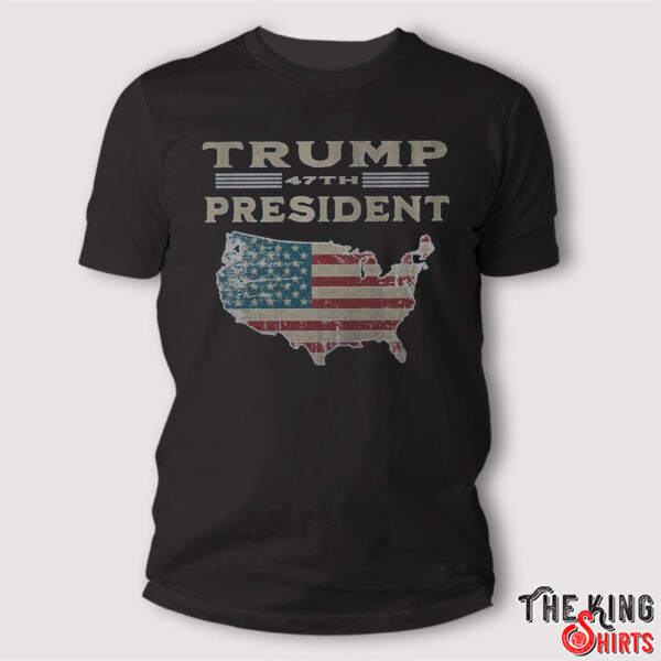 President 47th Trump Shirt