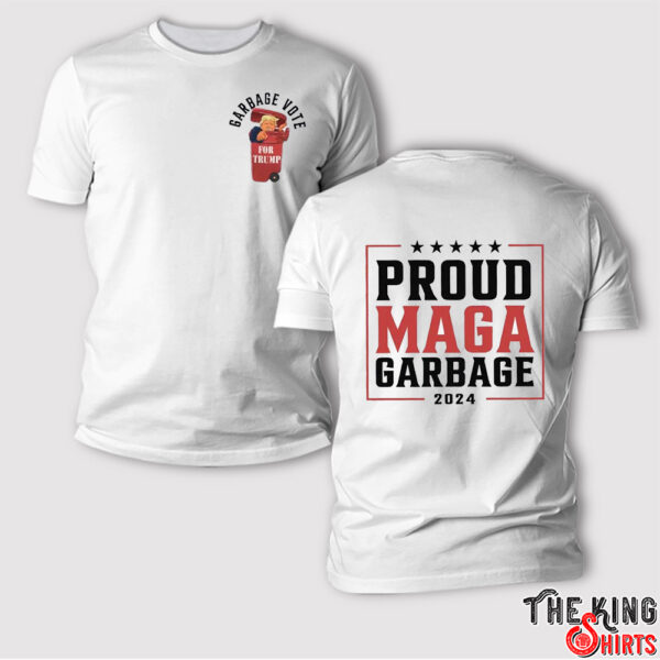 Proud MAGA Garbage Voted Trump Shirt 2024